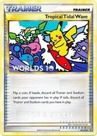 Tropical Tidal Wave Worlds 10 Top 16 HGSS18