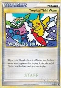 Tropical Tidal Wave Worlds 10 Staff HGSS18